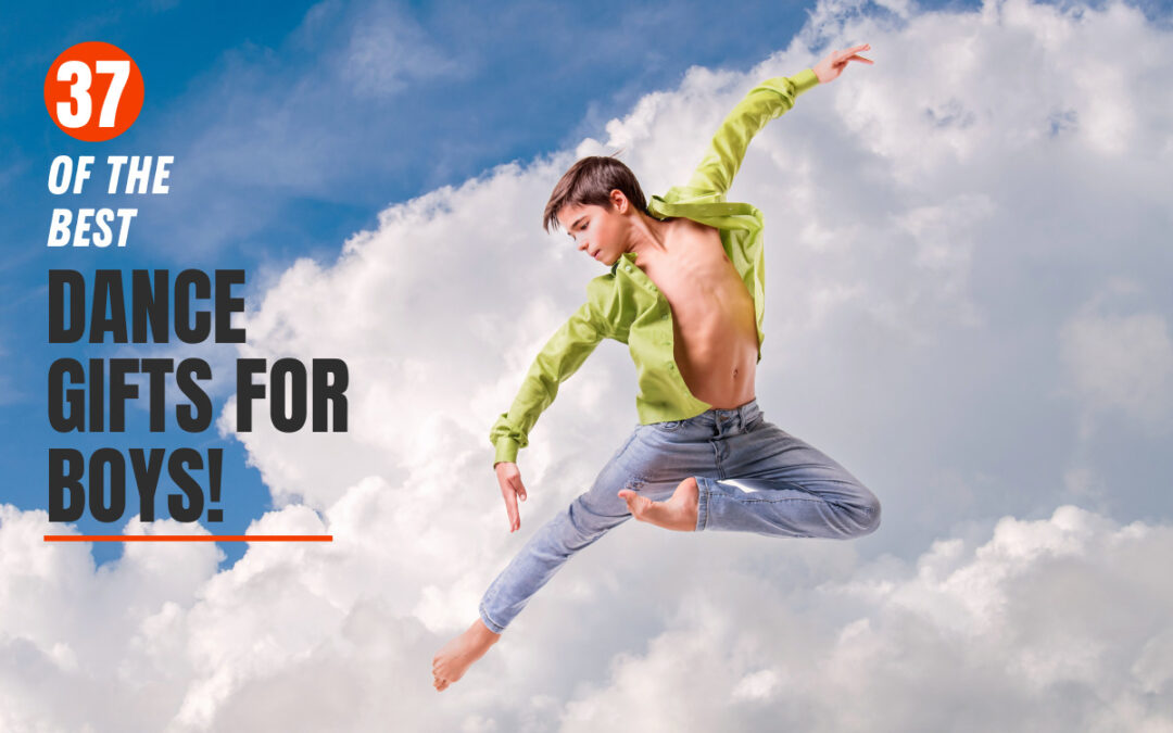 37 of the Best Dance Gifts for Boys