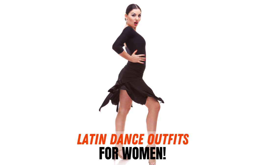 Latin Dance Outfits for Women