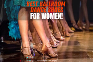 Best Ballroom Dance Shoes for Women