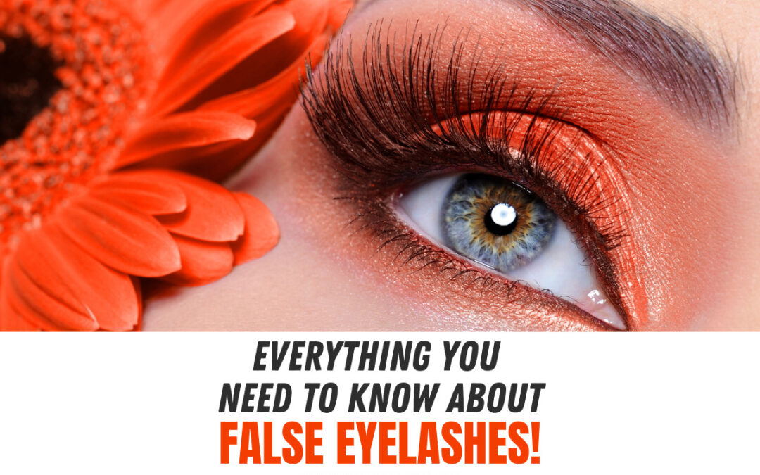 Everything You Need to Know About False Eyelashes