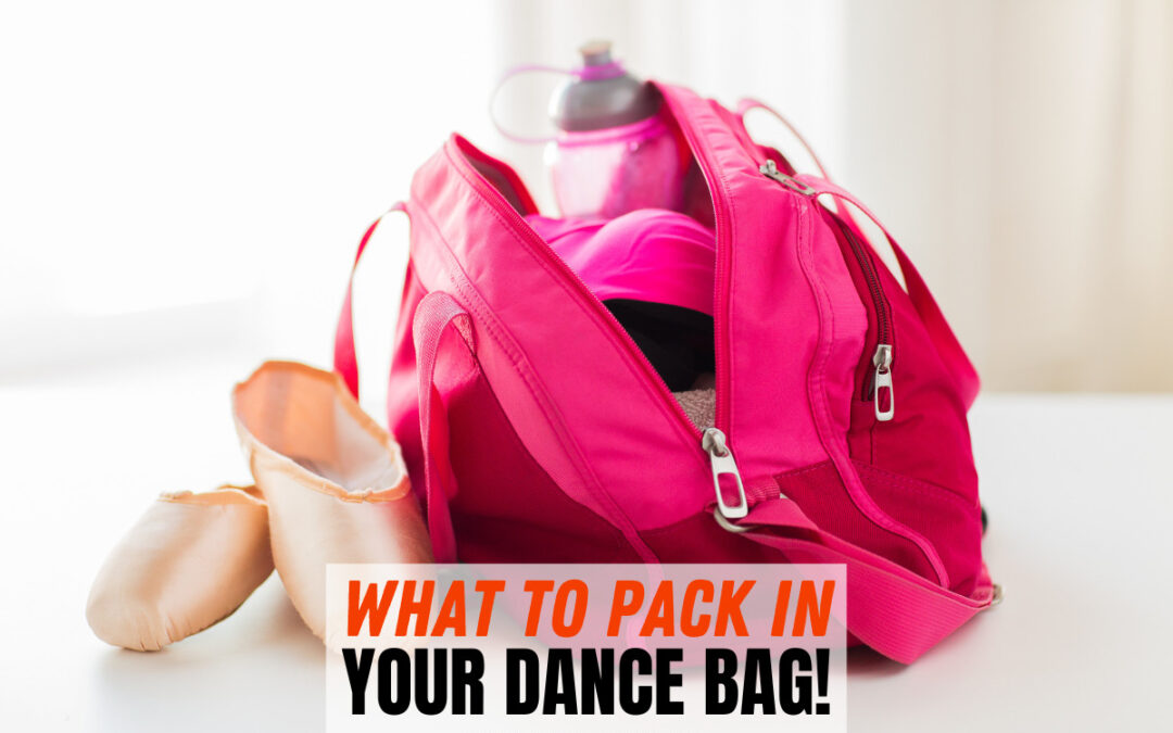 What to Pack in Your Dance Bag