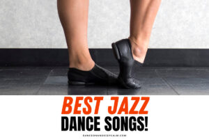 Best Jazz Dance Songs