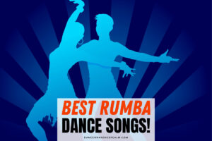 Best Rumba Dance Songs